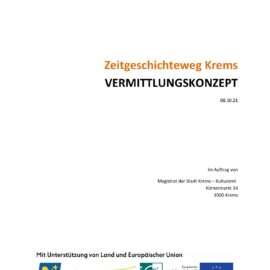 Zeitgeschichteweg Krems – Vermittlungskonzept für die Stadtgemeinde Krems erstellt